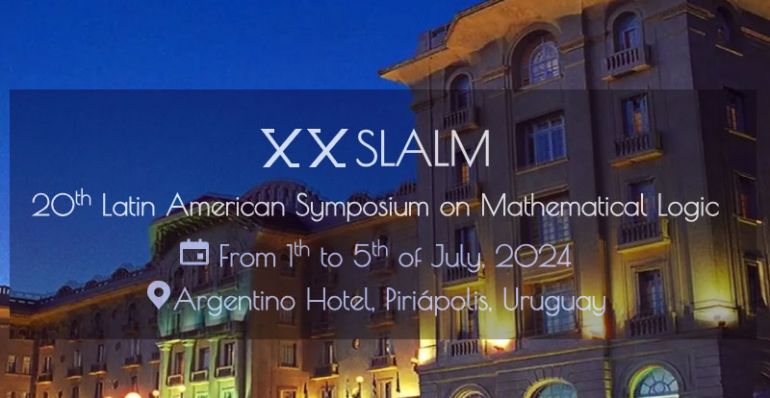 XX SLALM - 20th Latin American Symposium on Mathematical Logic